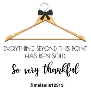 Everything beyond this point SOLD